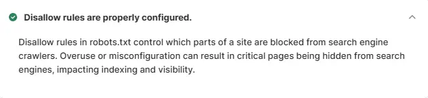 Disallow rules tell search engines which pages or folders you don’t want them poking around in