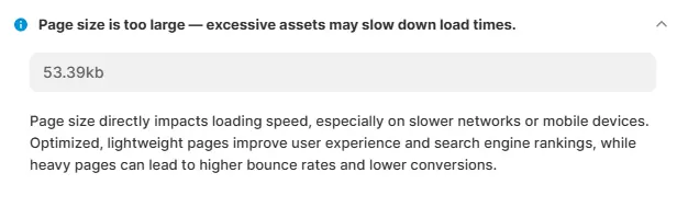 Smaller page size means your site loads faster
